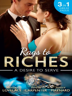 cover image of Rags to Riches: A Desire To Serve: The Paternity Promise / Stolen Kiss From a Prince / The Maid's Daughter